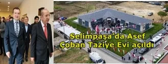  Asef Çoban Taziye Evi açıldı!