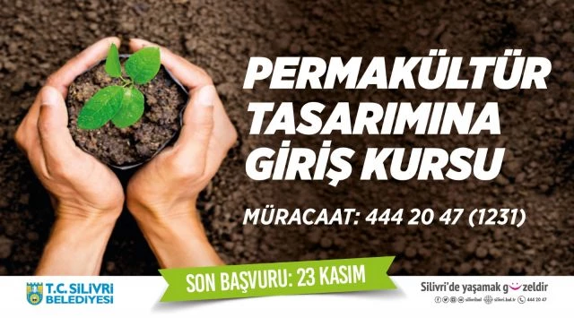 Silivri Belediyesi “ Permakültür Tasarımına Giriş” kursu